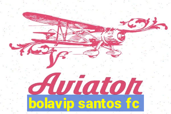 bolavip santos fc